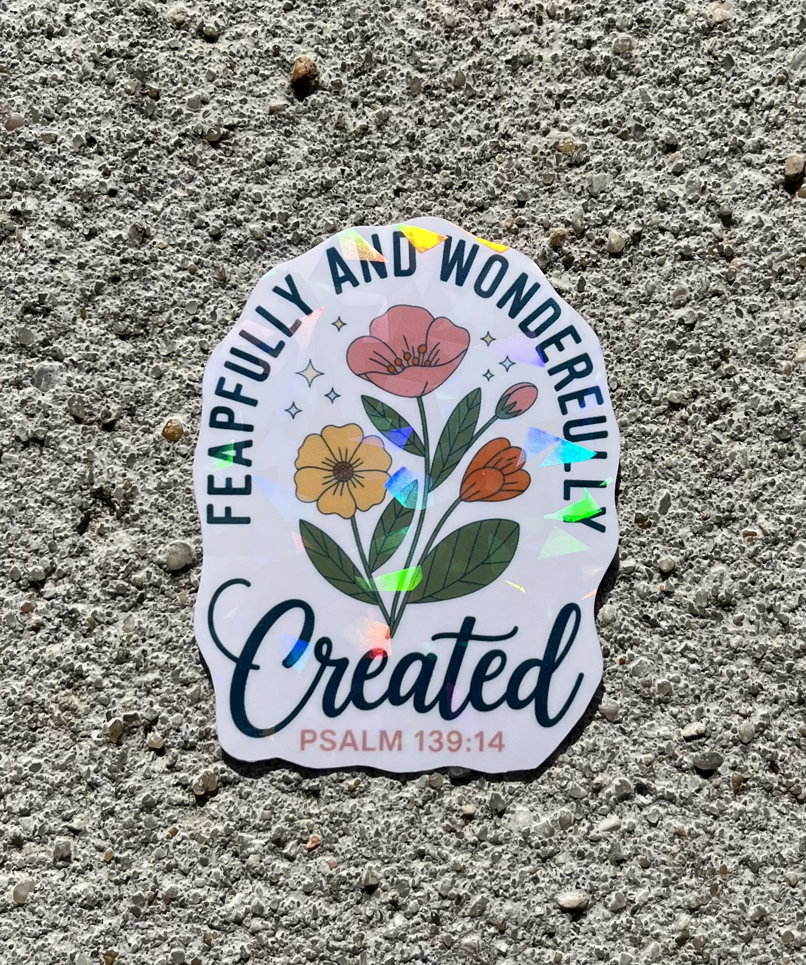 Fearfully & Wonderfully Created Psalm 139:14 Bible Verse Holographic Christian Sticker