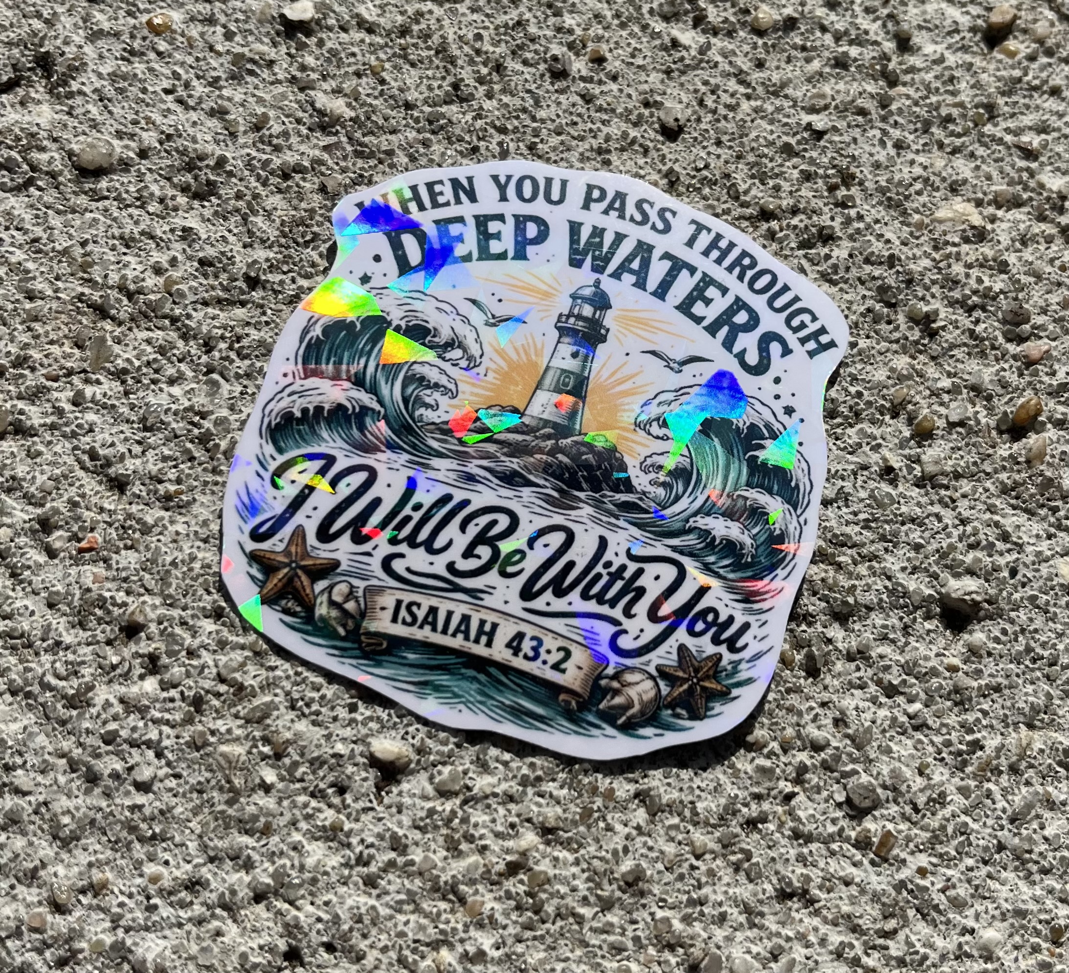 When you pass through deep waters I will be with you, Isaiah 43:2 Bible Verse Holographic Christian Sticker