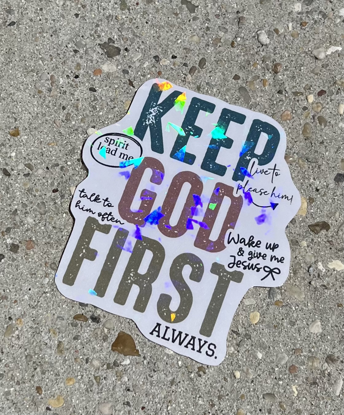 Keep God First Holographic Christian Sticker