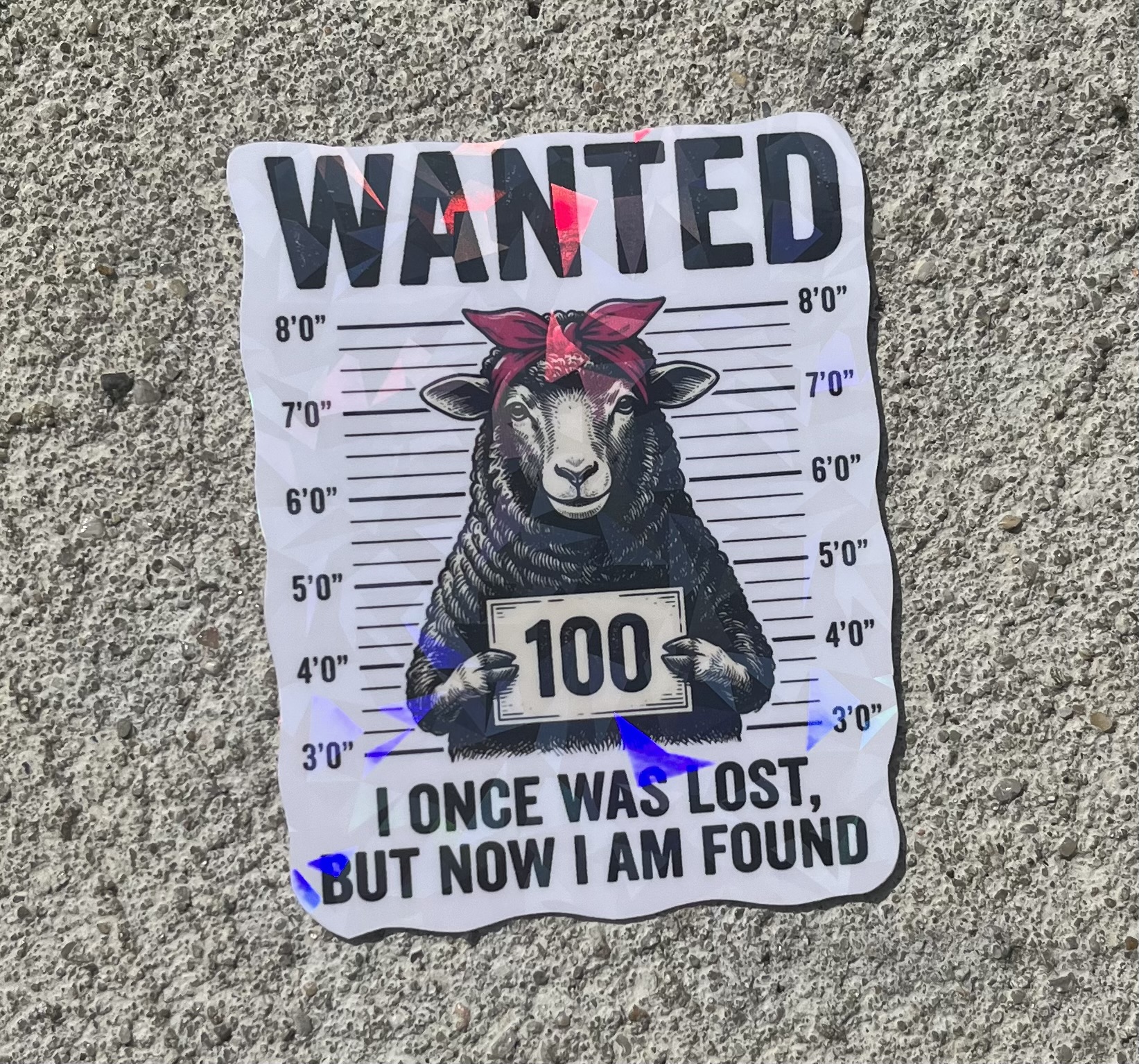 Wanted Sheep, I Once Was Lost But Now I’m Found Holographic Christian Sticker
