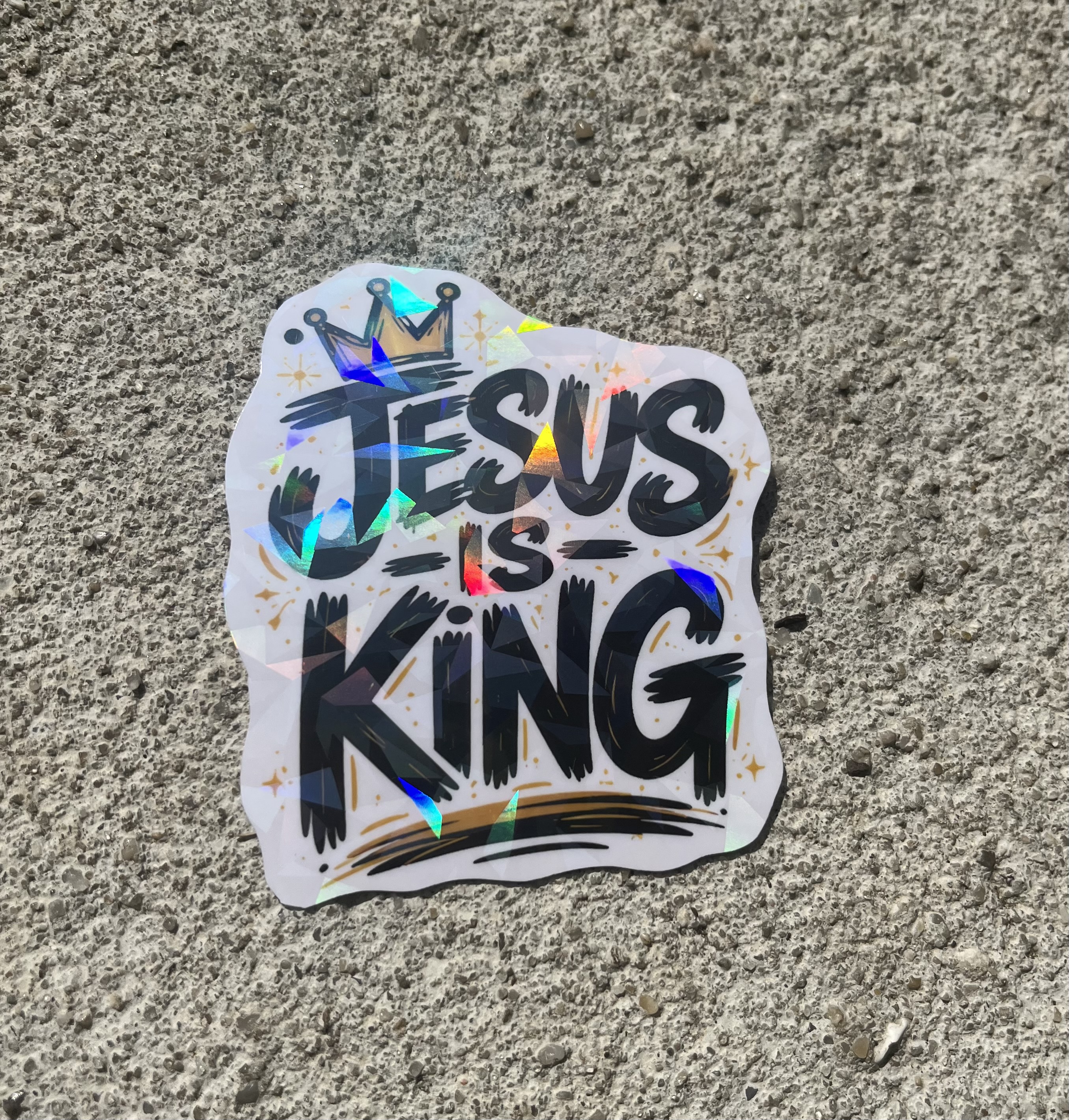 Jesus is King Holographic Christian Sticker