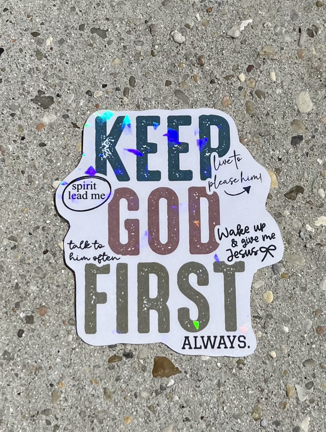 Keep God First Holographic Christian Sticker