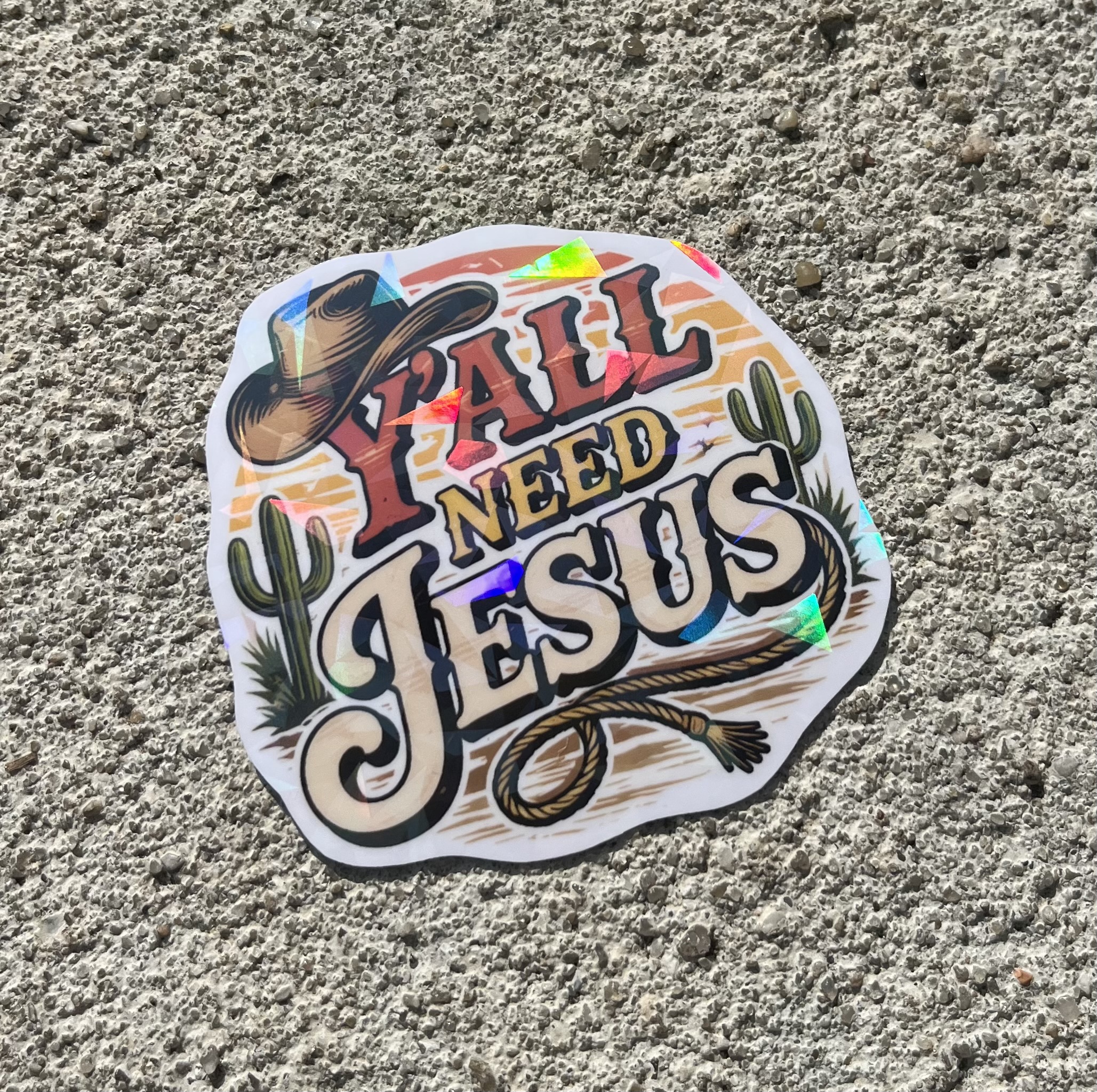 Y’all Need Jesus Funny Holographic Christian Sticker