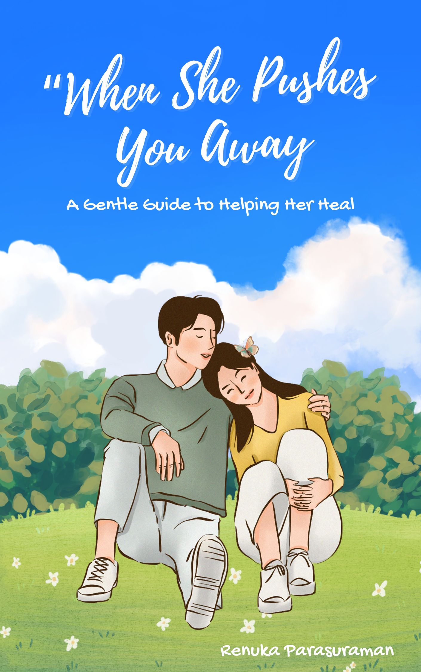 When She Pushes You Away: A Gentle Guide to Helping Her Heal