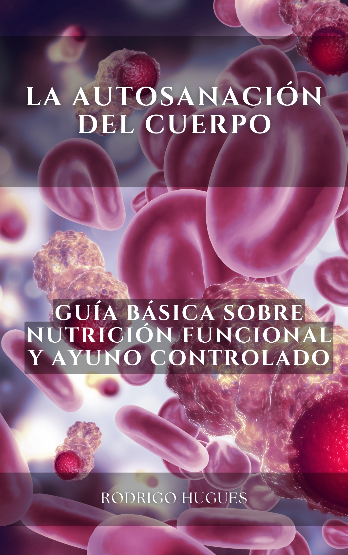 LA AUTOSANACIÓN DEL CUERPO