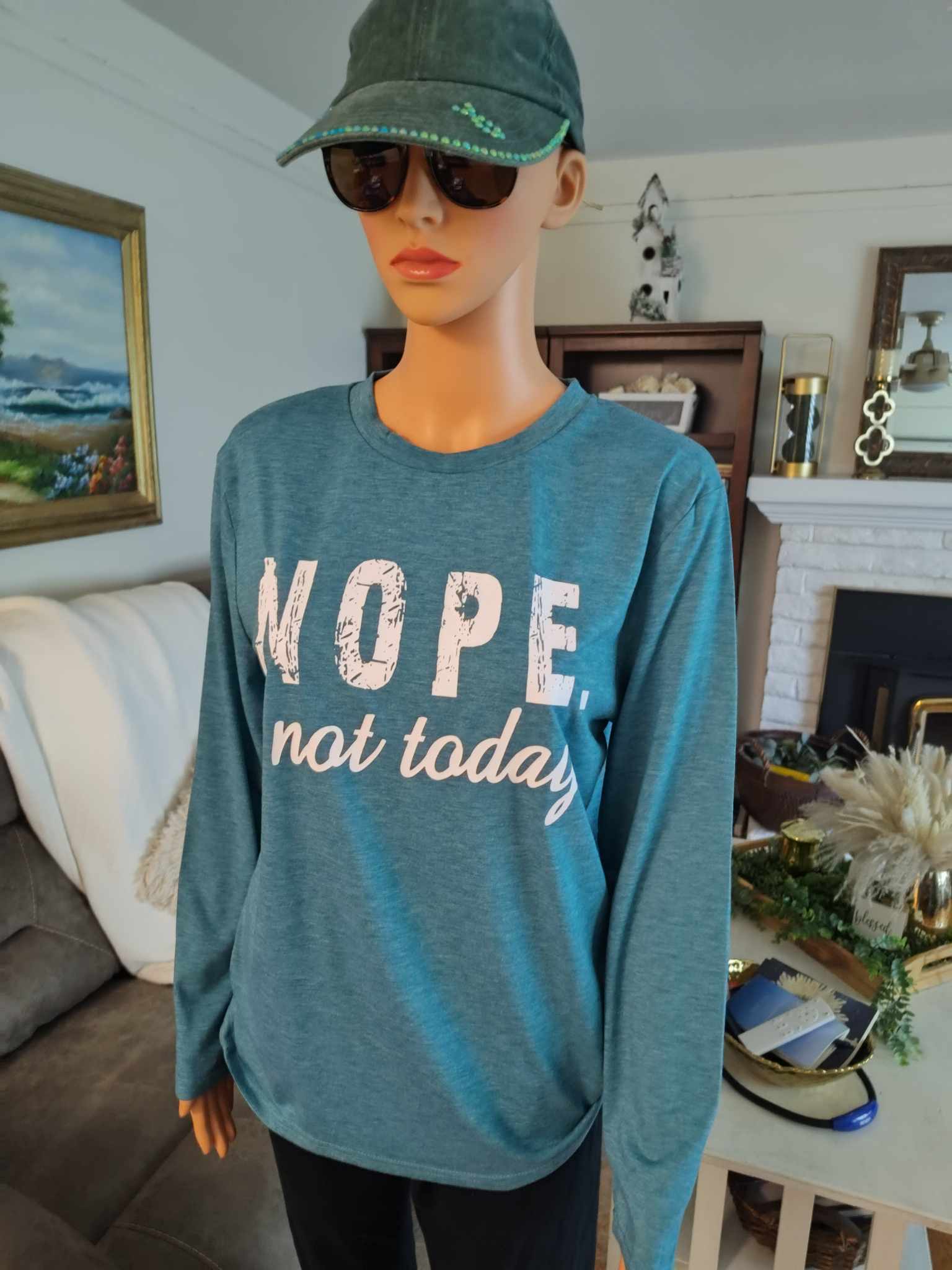 Nope. Not Today. Casual Teal Long Sleeve Shirt