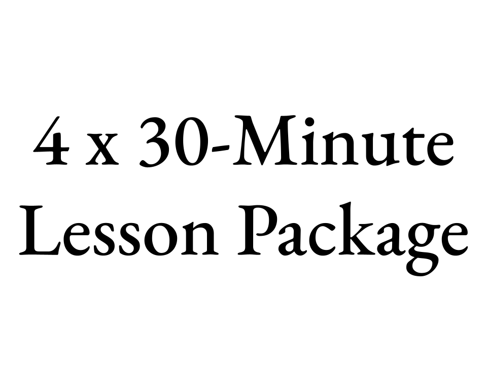 4 x 30-Minute Lesson Package