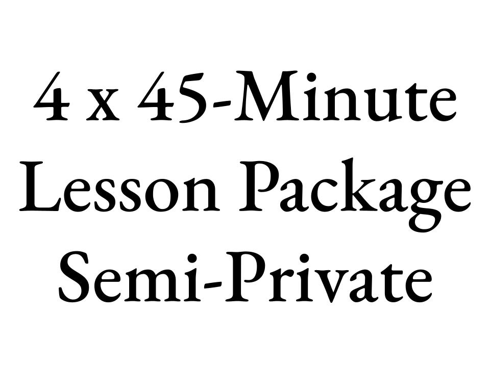 4 x 45-Minute Semi-Private Lesson Package