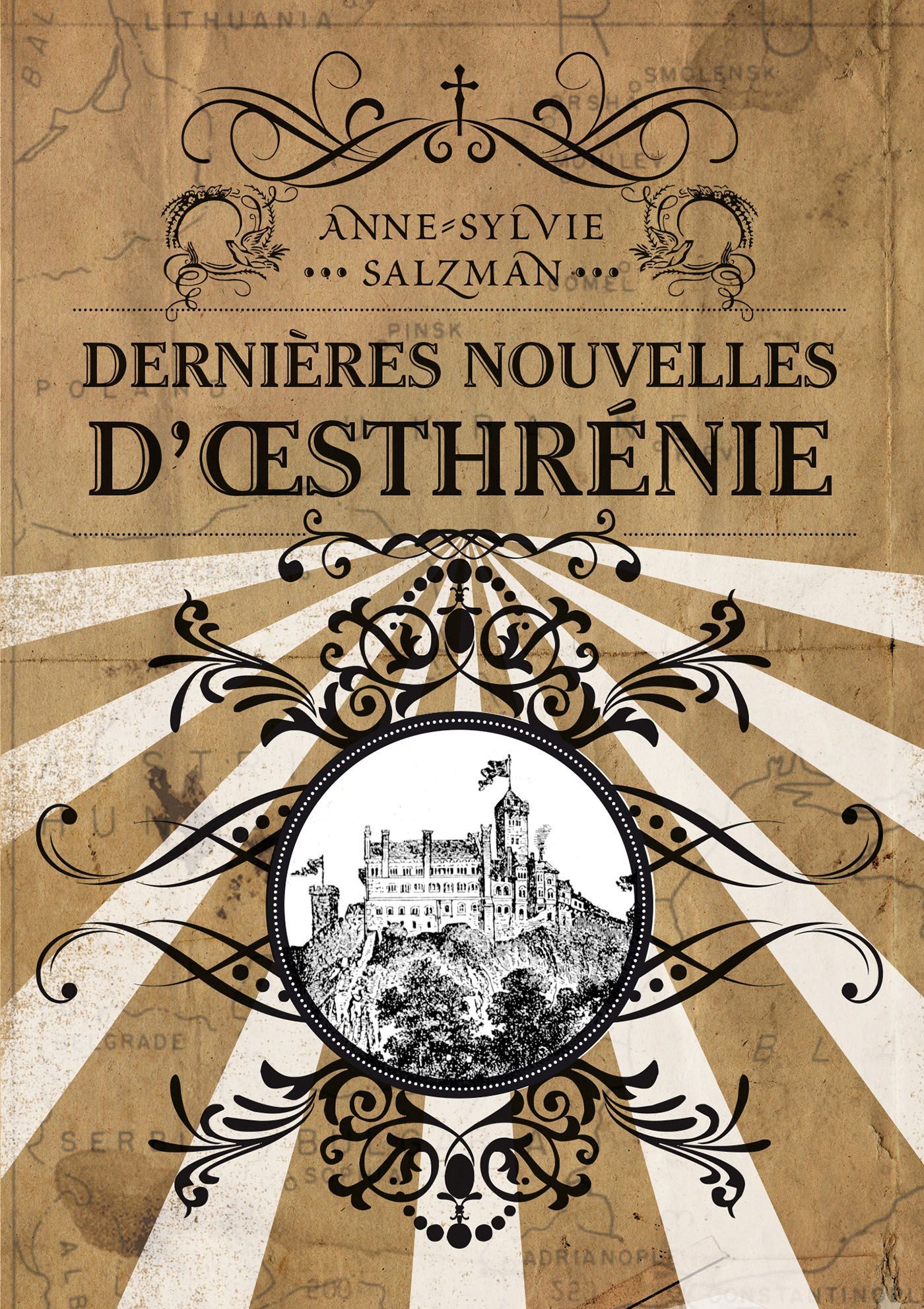 Dernières Nouvelles d'Oesthrénie ~ Anne-Sylvie Salzman