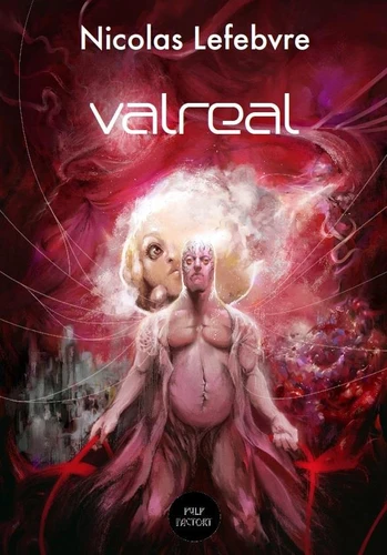 Valreal ~ Nicolas Lefebvre
