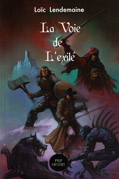 La Voie de l'Exilé ~ Loïc Lendemaine