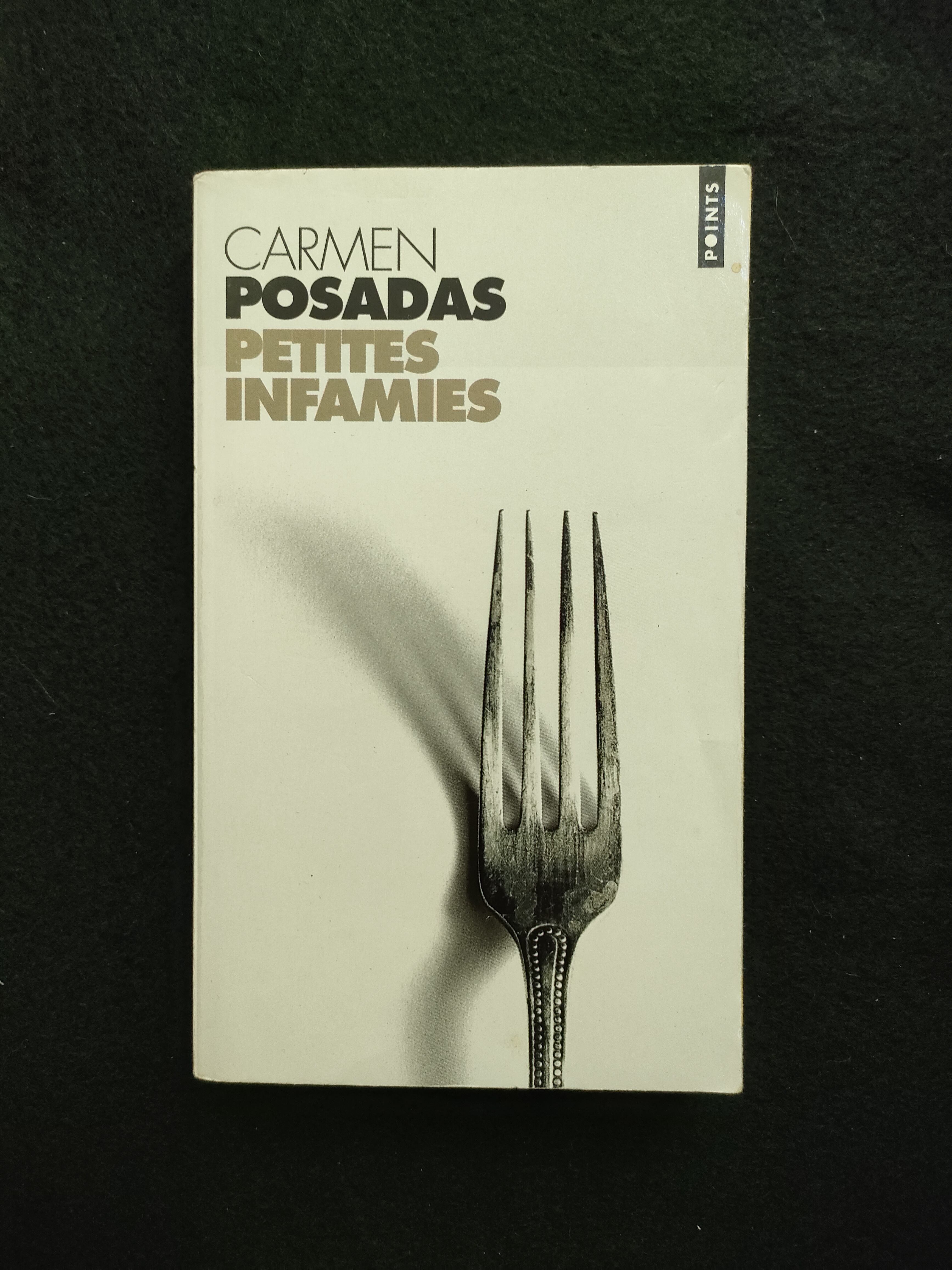 Petites Infamies ~ Carmen Posadas