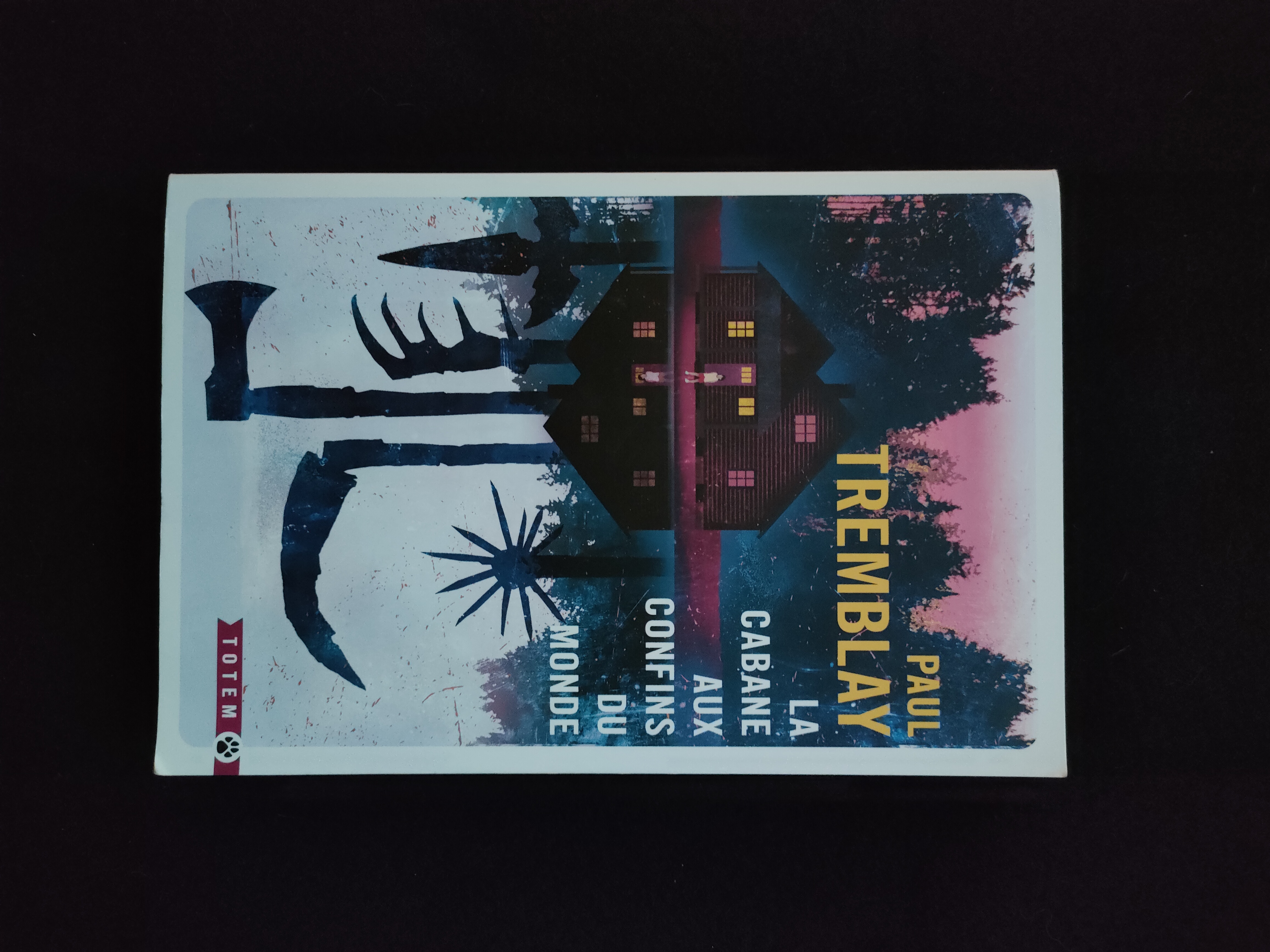 La Cabane aux Confins du Monde ~ Paul Tremblay