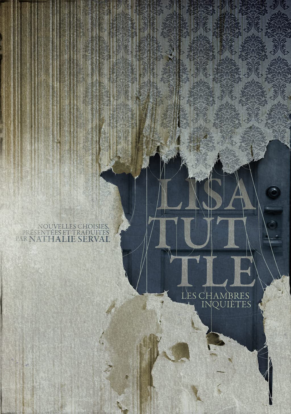 Les Chambres Inquiètes ~ Lisa Tuttle