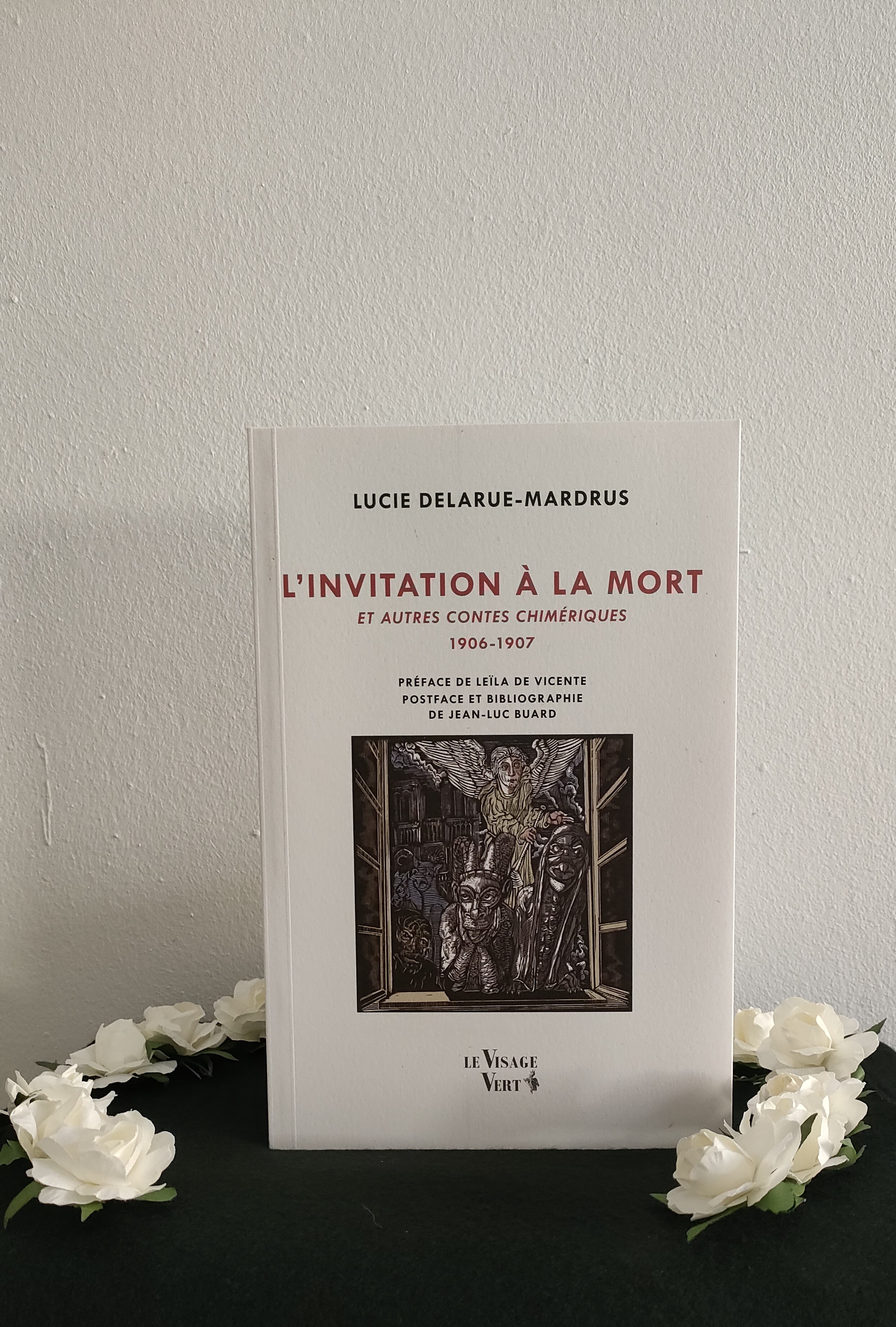 L'invitation à la mort et autres contes chimériques (1906-1907) ~ Lucie Delrue-Mardrus