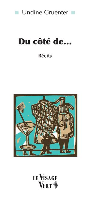 Du Côté de... ~ Undine GRUENTER