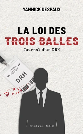 La Loi des Trois Balles ~ Yannick Despaux