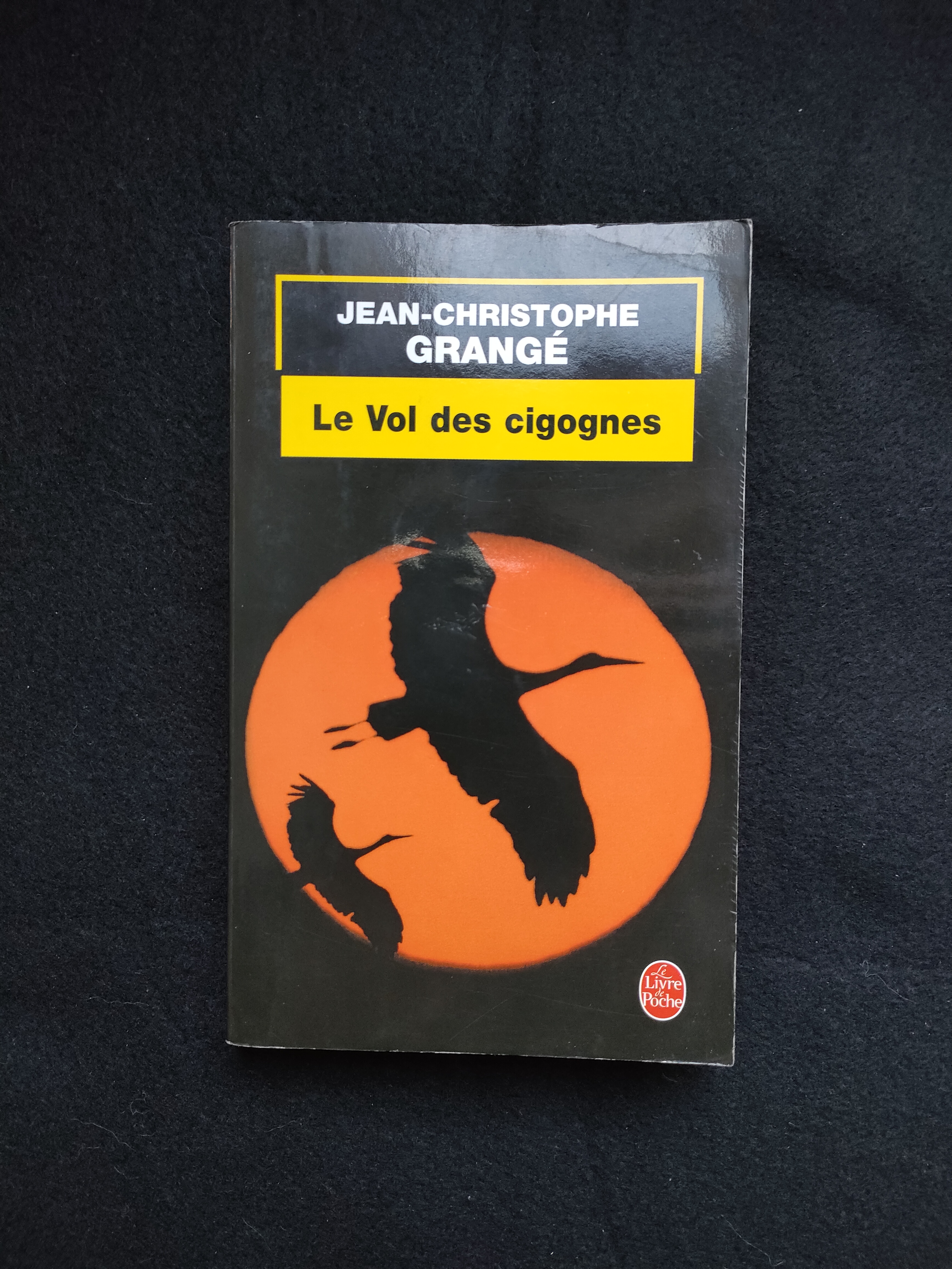 Le Vol des Cigognes ~ Jean-Christophe Grangé
