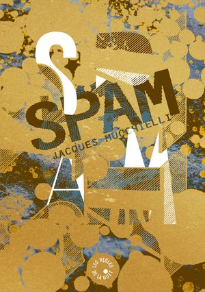SPAM  ~ Jacques MUCCHIELLI 