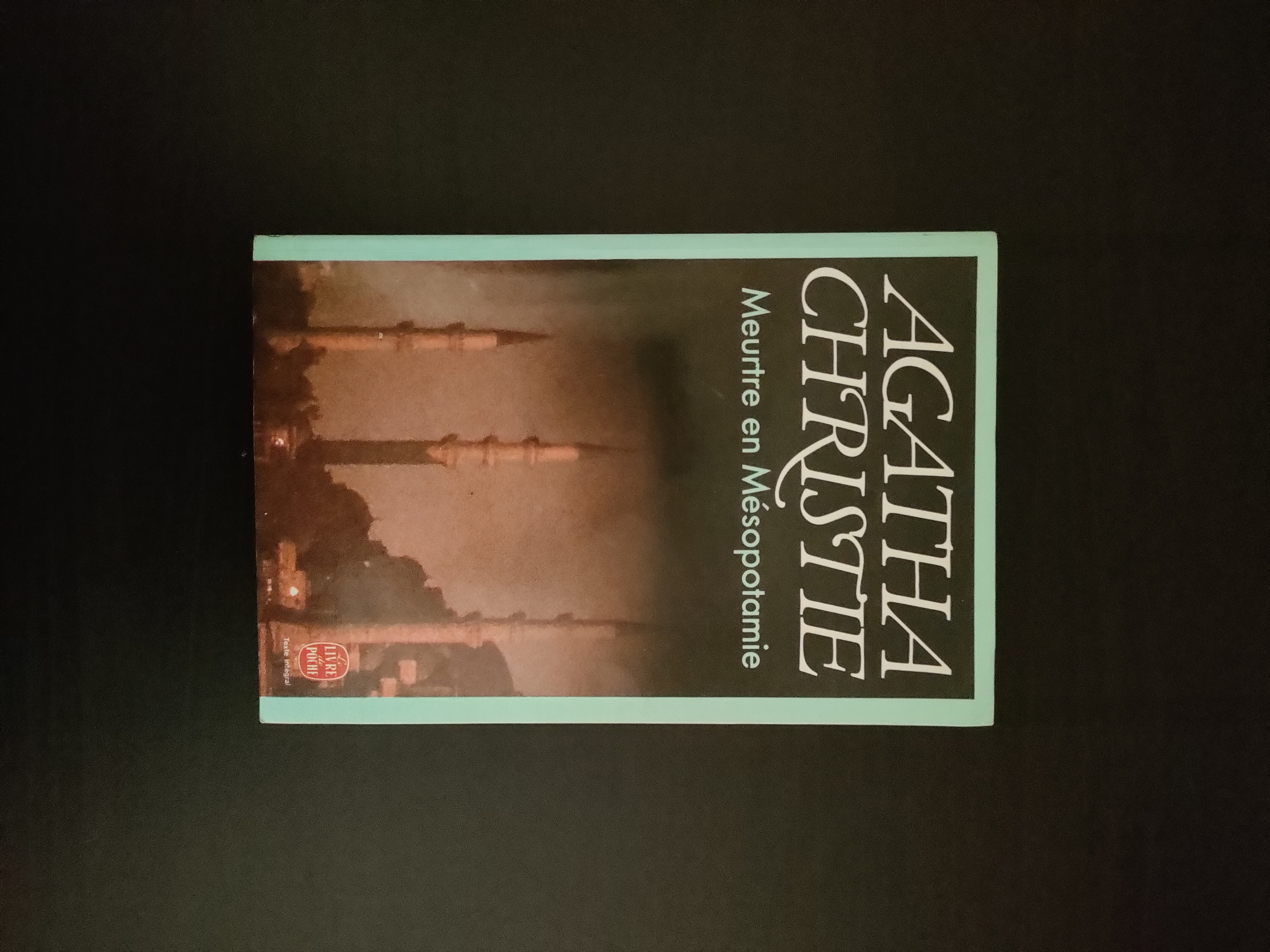 Meurtre en Mésopotamie ~ Agatha Christie