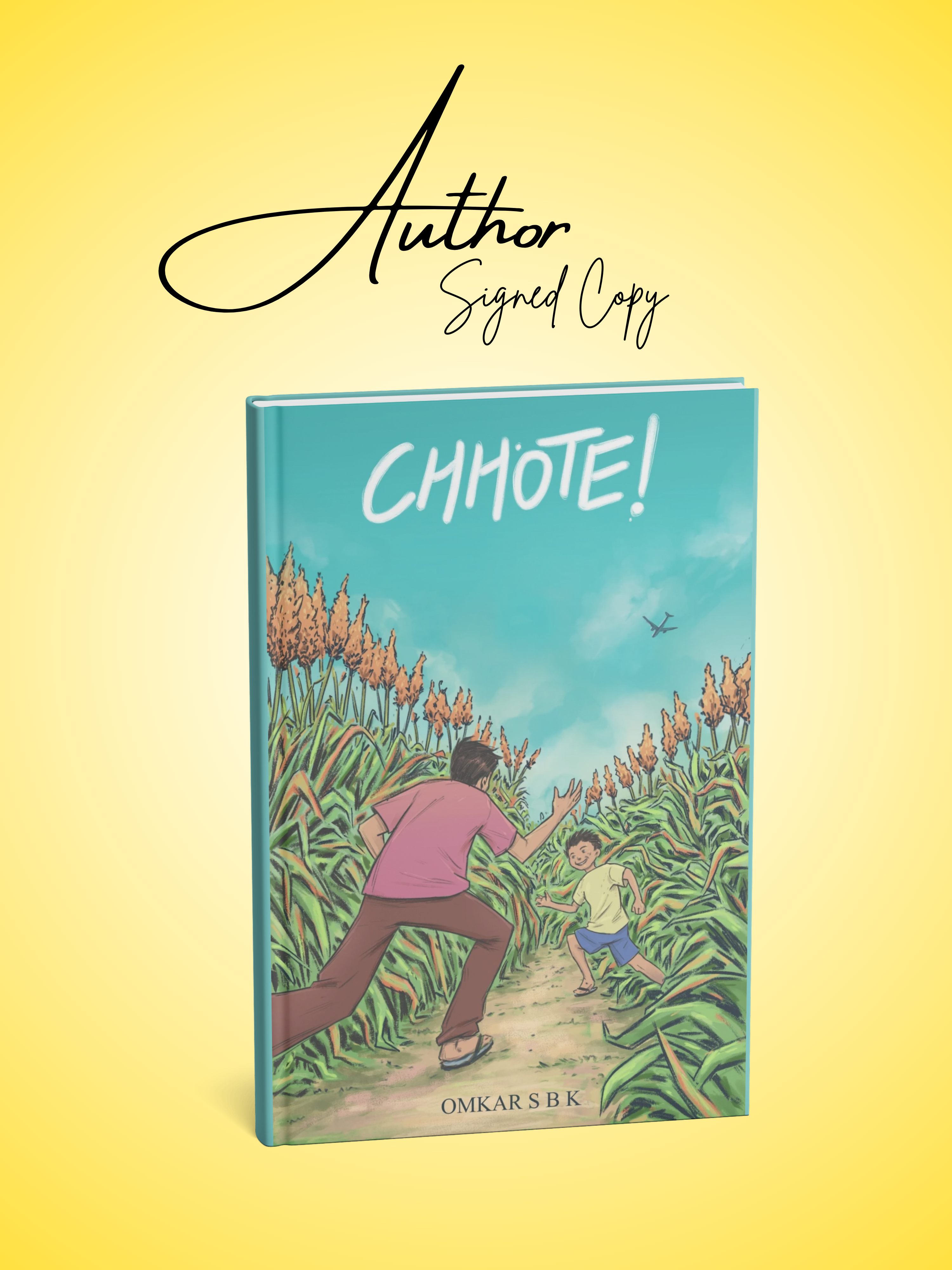 Author signed copy - CHHOTE! Hardcover