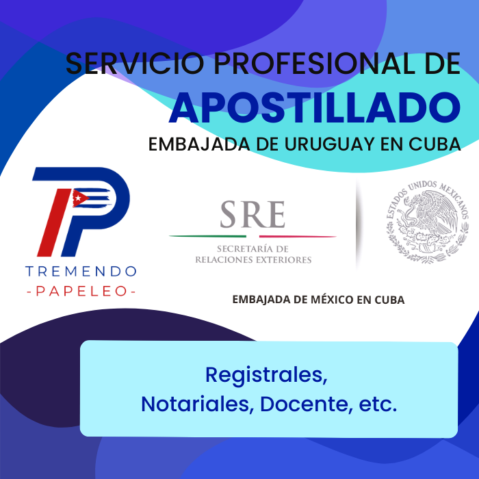 Servicio Profesional de Apostillado en la Embajada de México en Cuba