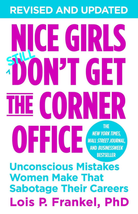 Nice Girls Still Don't Get the Corner Office