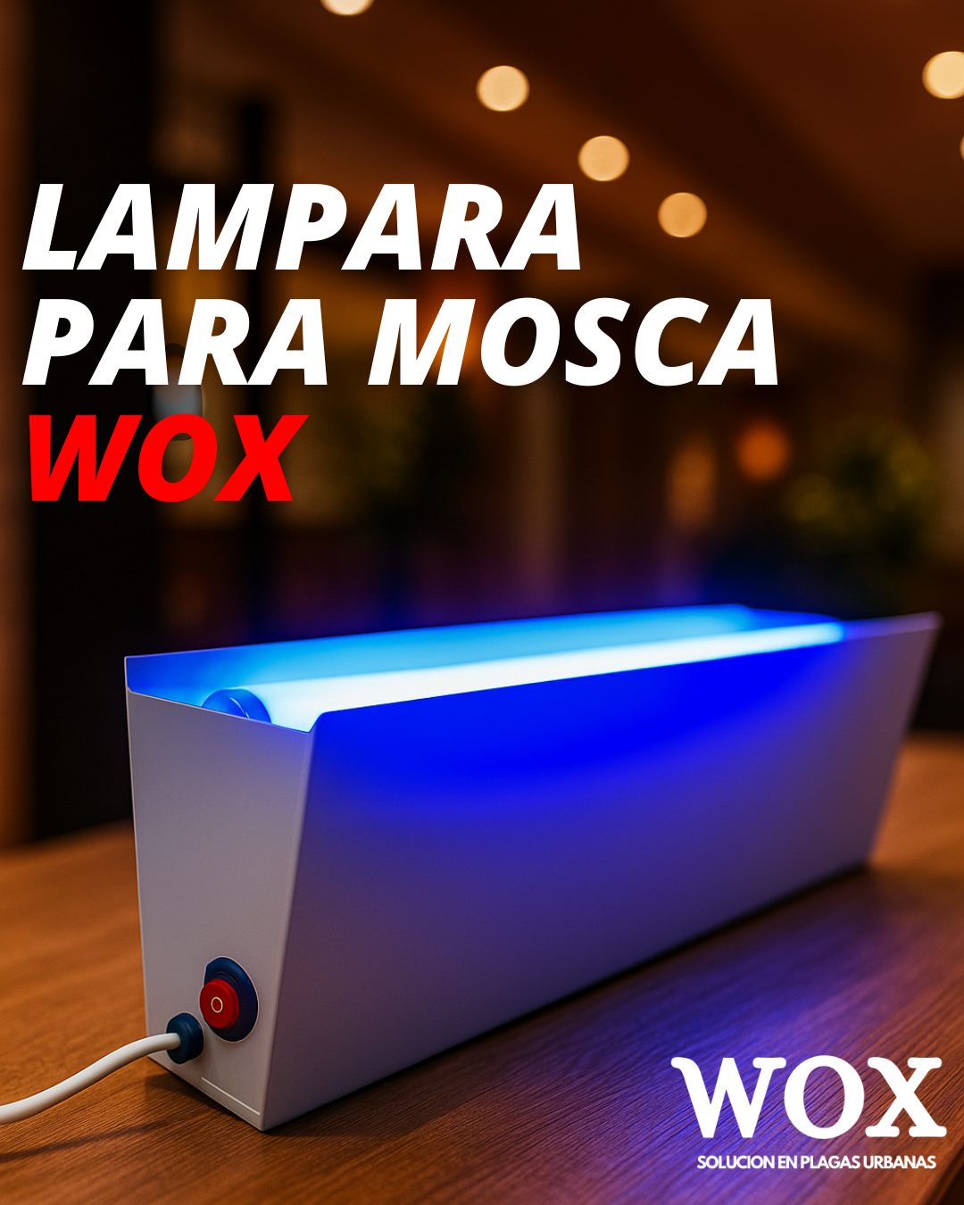 LAMPARAS PARA MOSCA WOX