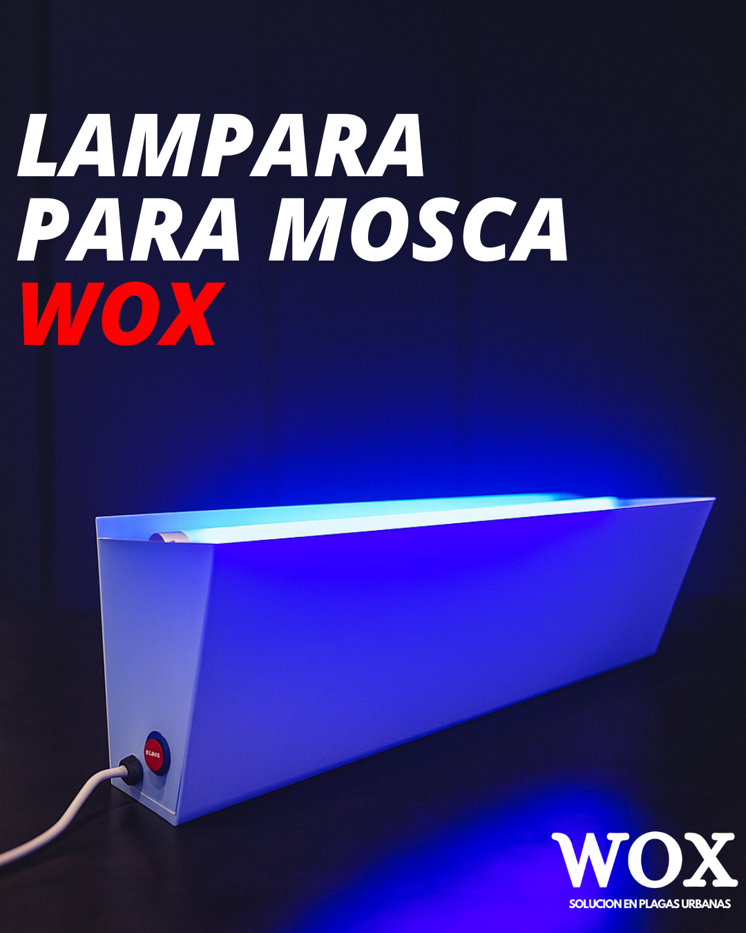 LAMPARAS PARA MOSCA WOX