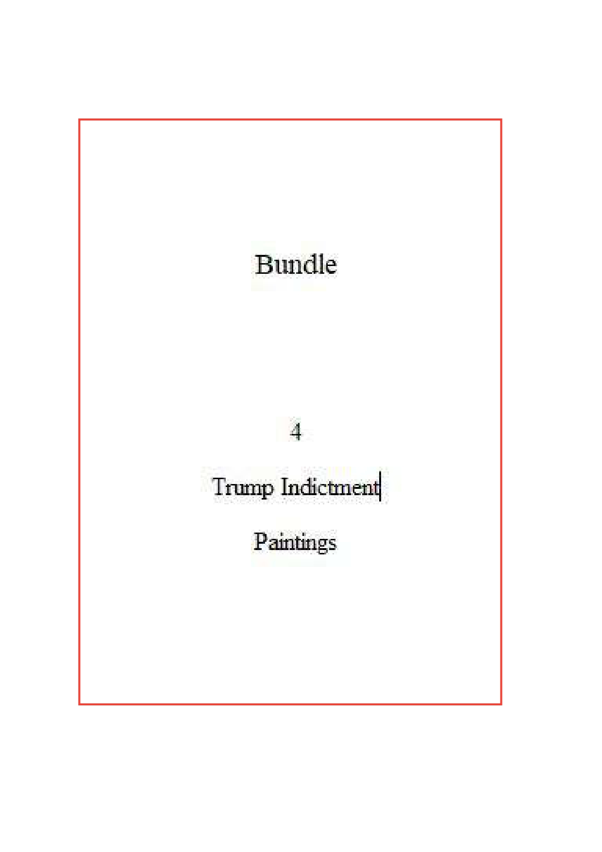 Bundle 4 Trump Indictment Paintings