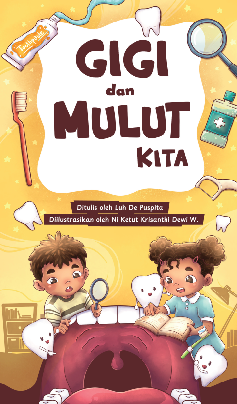 Gigi dan Mulut Kita