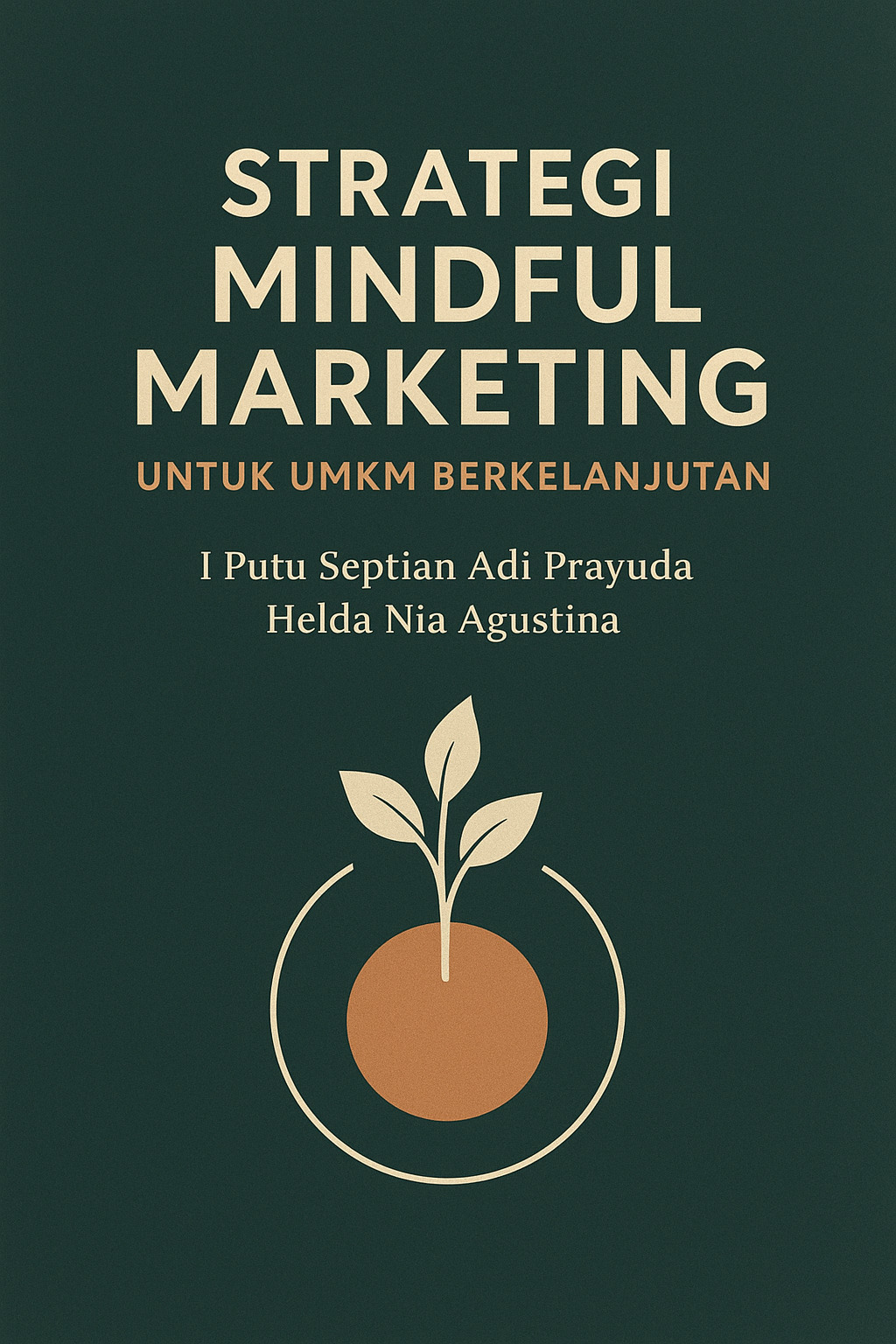 STRATEGI MINDFUL MARKETING UNTUK UMKM BERKELANJUTAN