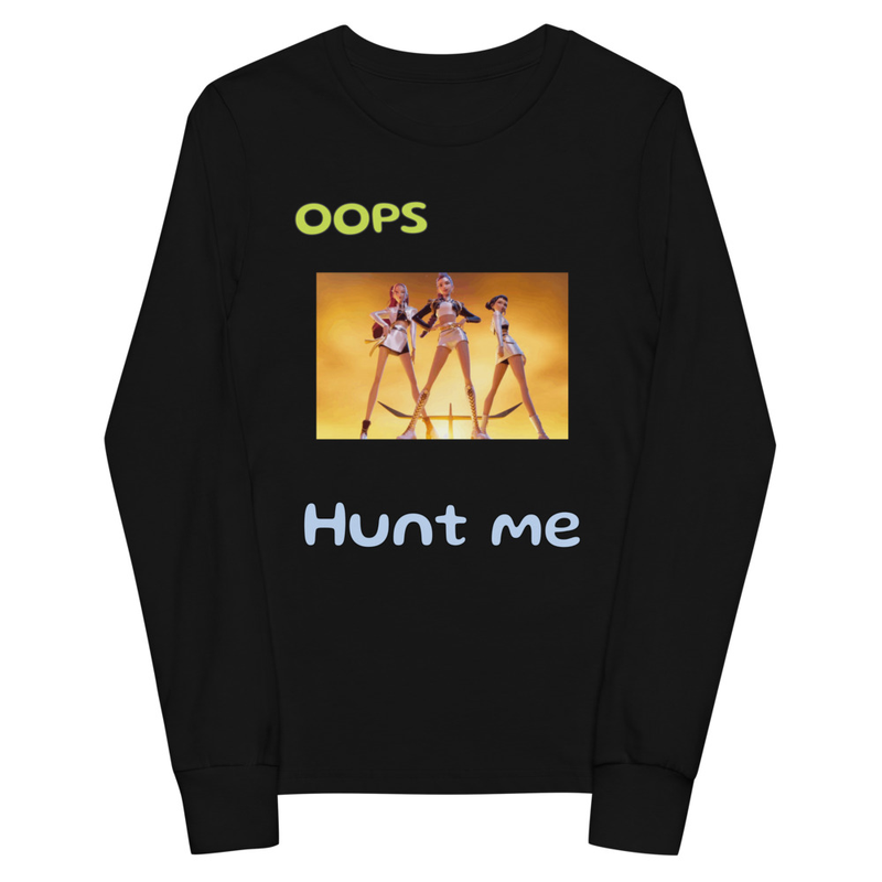 Oops Hunt Me Long Sleeve Shirt