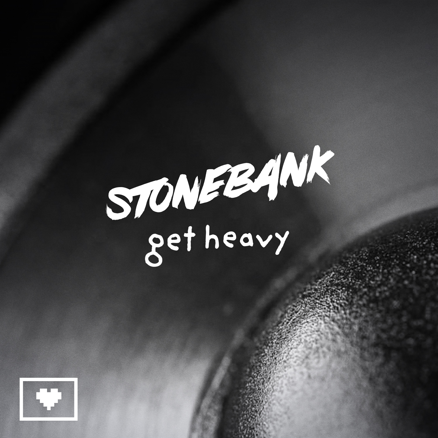 Stonebank - Get Heavy (Extended)