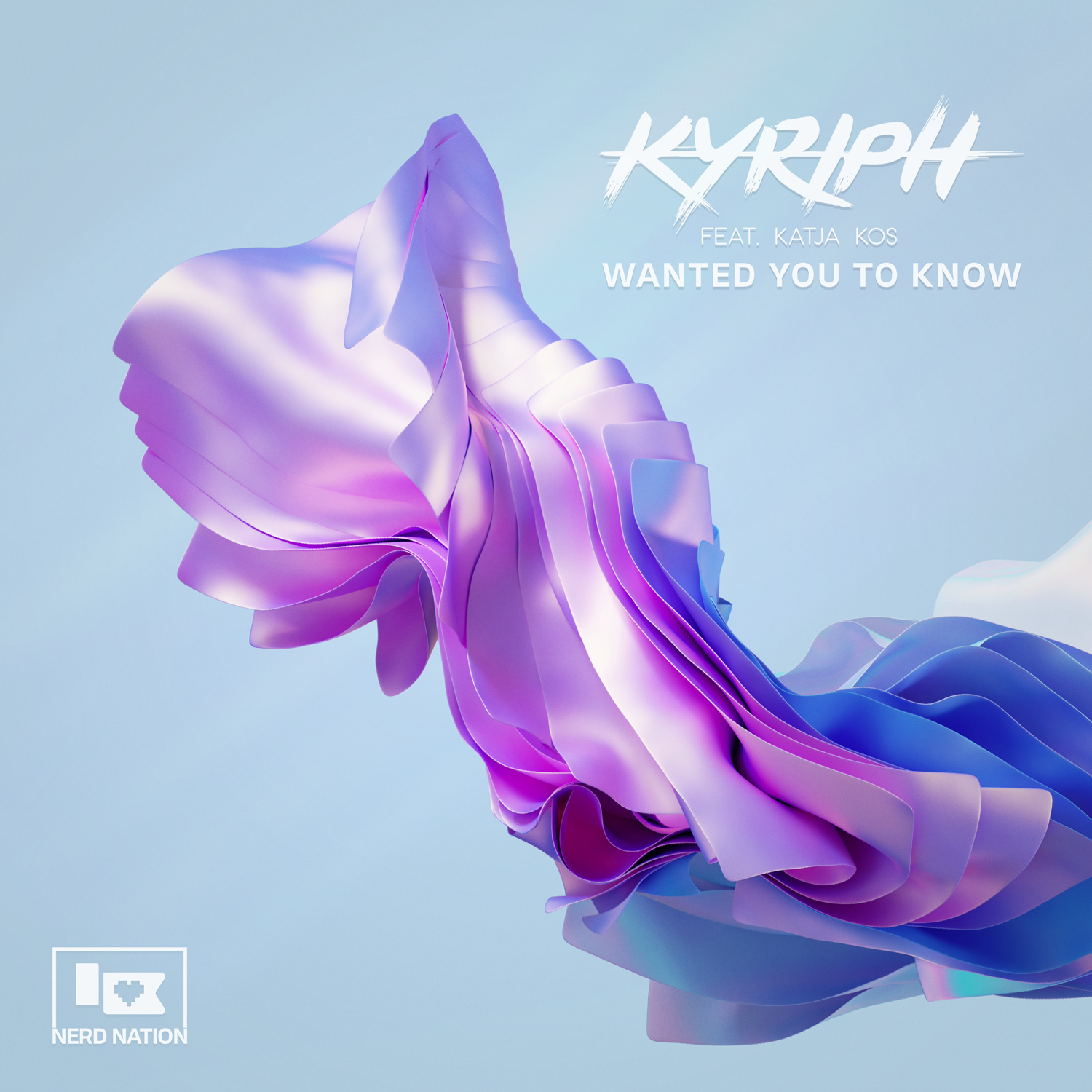 KYRIPH - Wanted You To Know