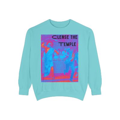 Cleanse the Temple Unisex Garment-Dyed Sweatshirt
