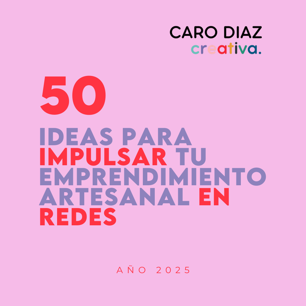 50 ideas para impulsar tu emprendimiento artesanal en redes