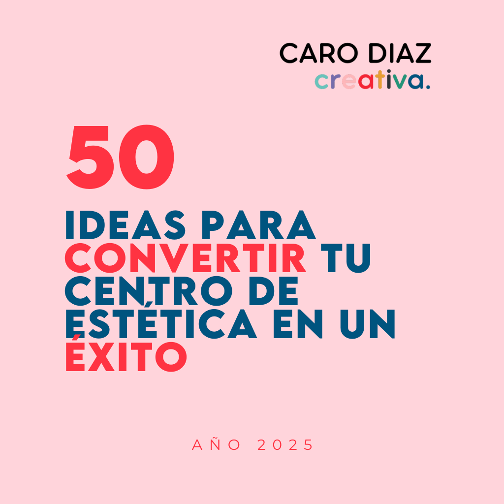 50 Ideas para Convertir tu Centro de Estética en un Éxito