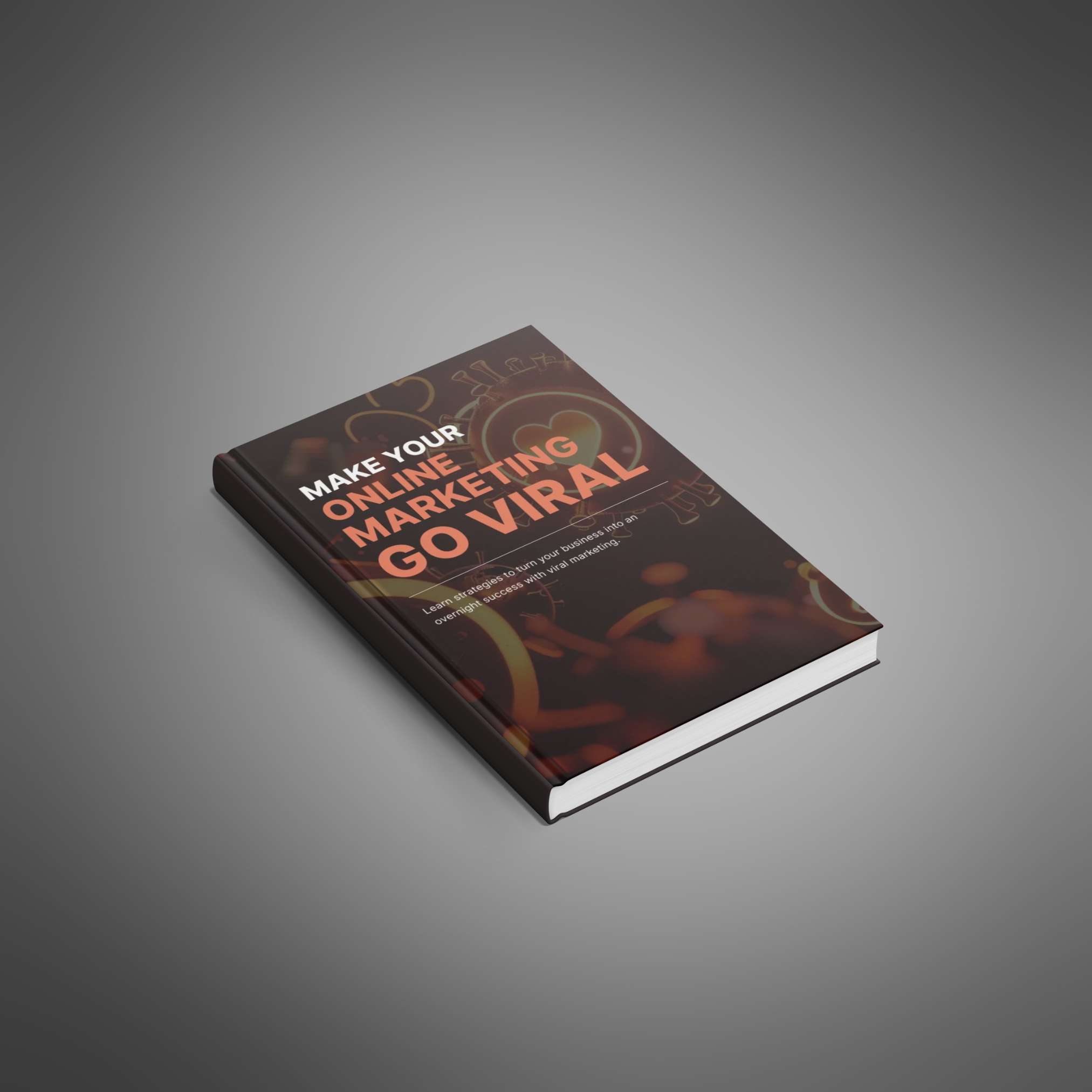 Make Your Online Marketing Go Viral – Ebook