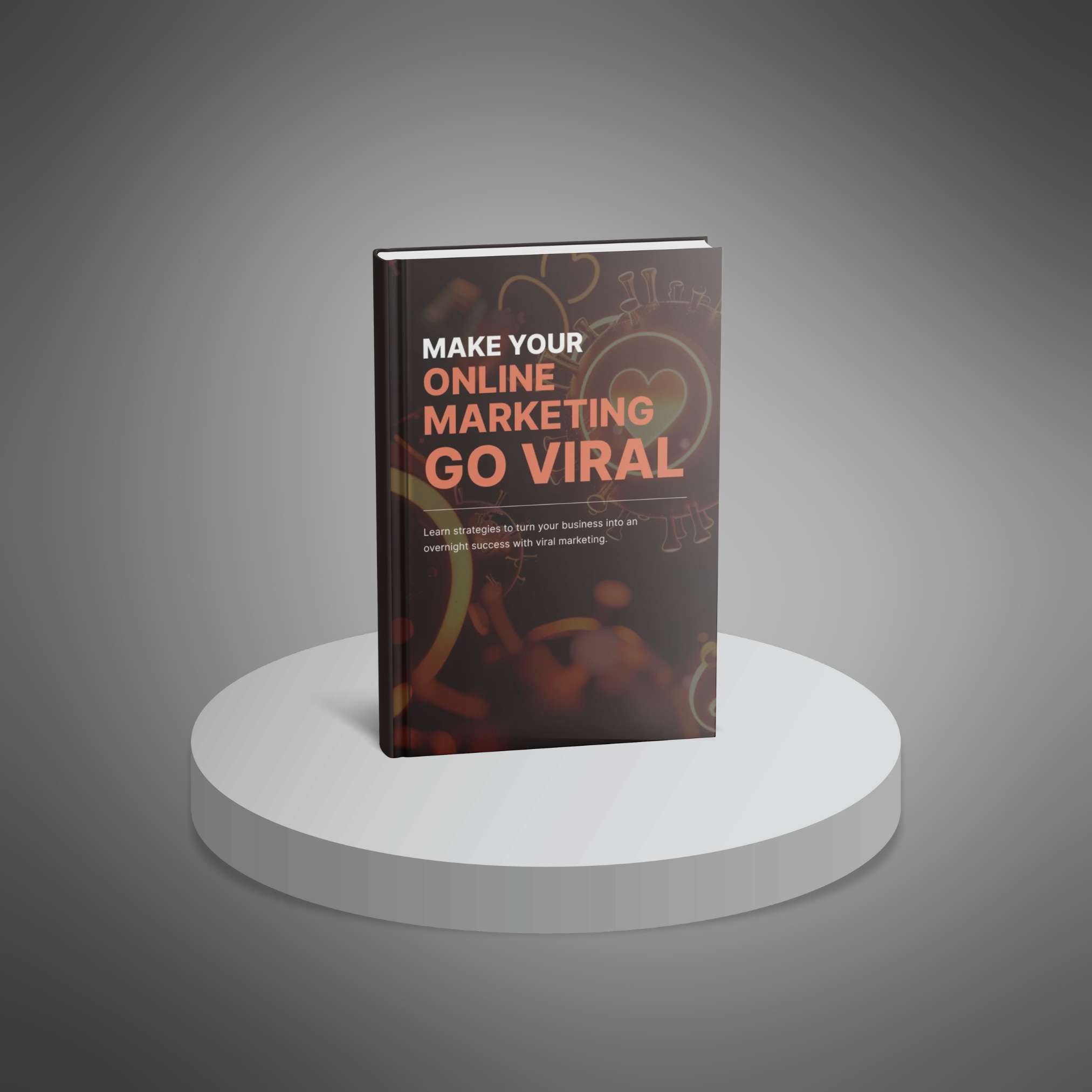 Make Your Online Marketing Go Viral – Ebook