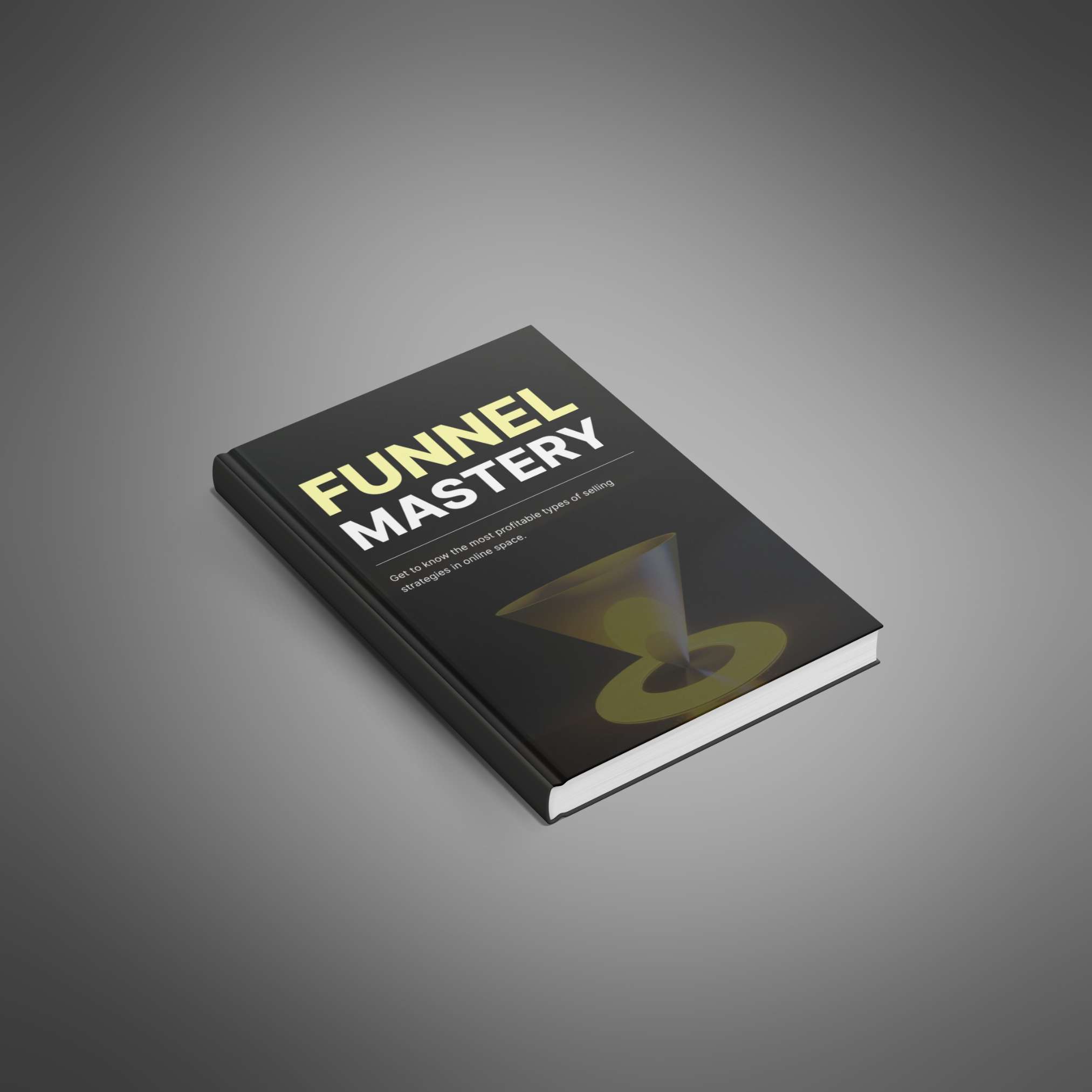 Funnel Mastery – The Complete Guide to Building High-Converting Sales Funnels