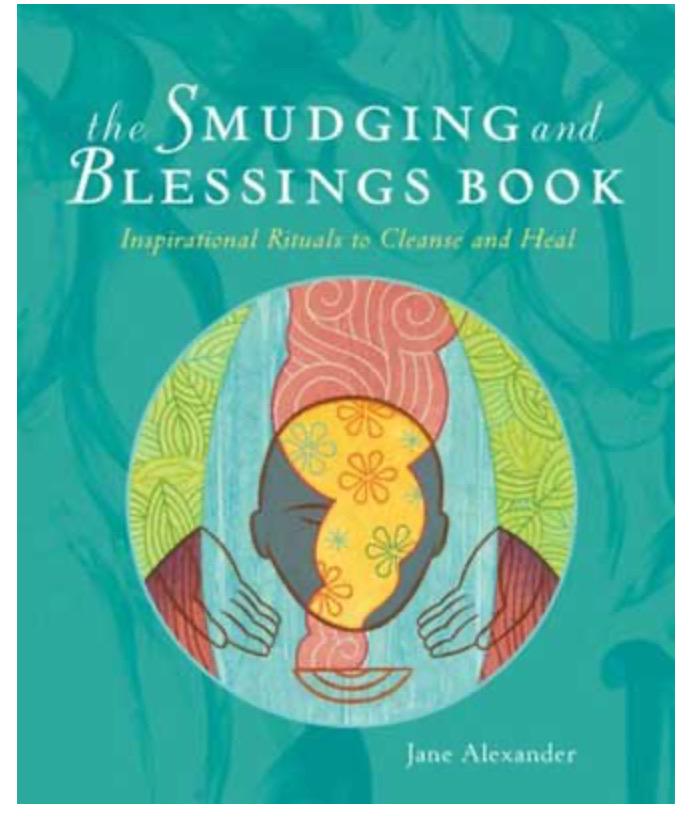 Smudging and Blessing Book by Jane Alexander