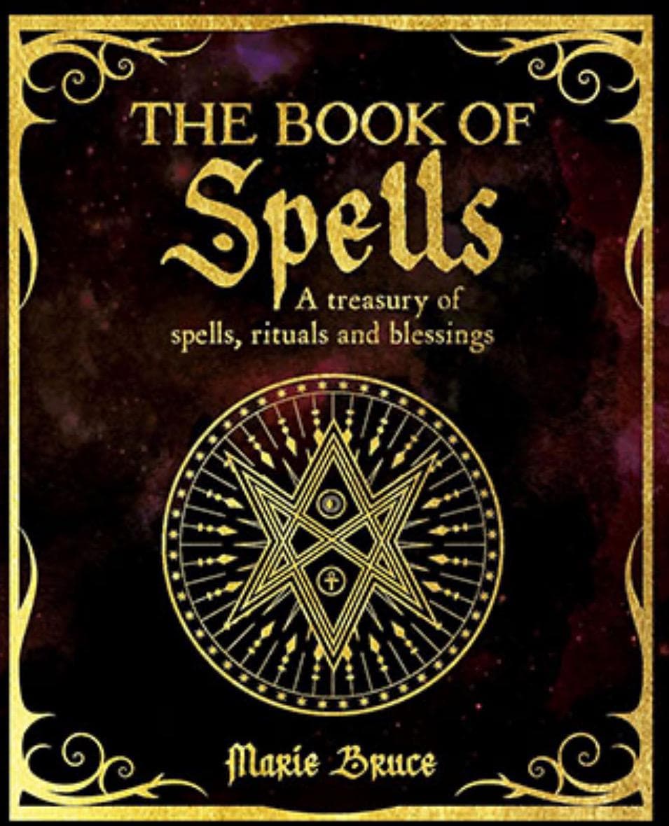 Book of Spells: Magic Spells and Rituals Handbook By Marie Bruce