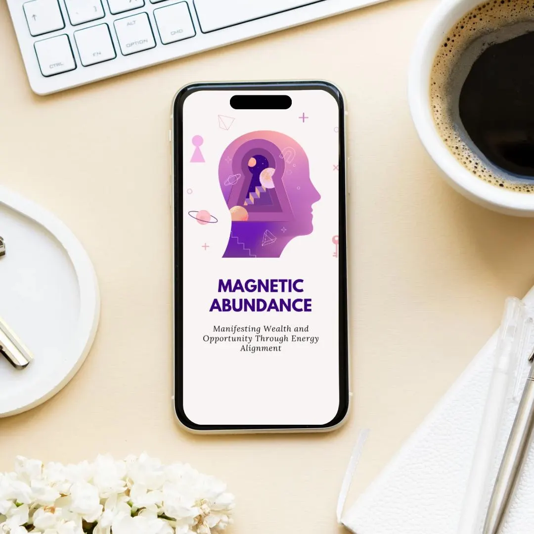Magnetic Abundance: Manifesting Wealth and Opportunity Through Energy Alignment Guide