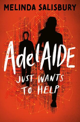ADELAIDE JUST WANTS TO HELP