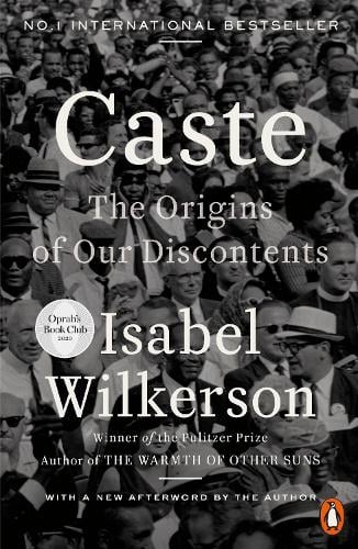 Caste - The Origins of Our Discontents