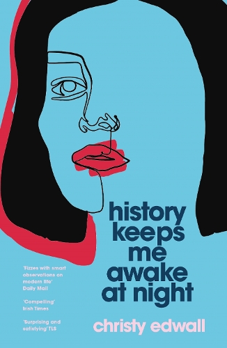 History Keeps Me Awake At Night