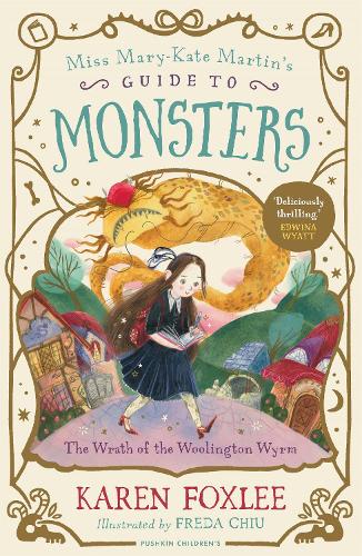 The Wrath of the Woolington Wyrm - Miss Mary-Kate Martin's Guide to Monsters