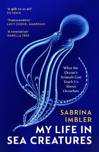 My Life in Sea Creatures - A young queer science writer’s reflections on identity and the ocean