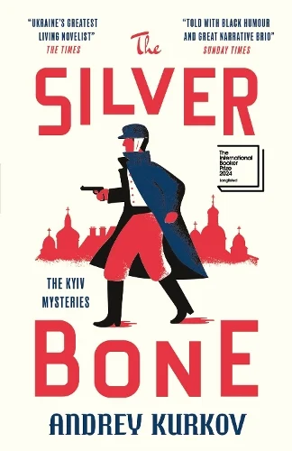 The Silver Bone - The Kyiv Mysteries